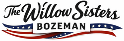 The Willow Sisters Bozeman
